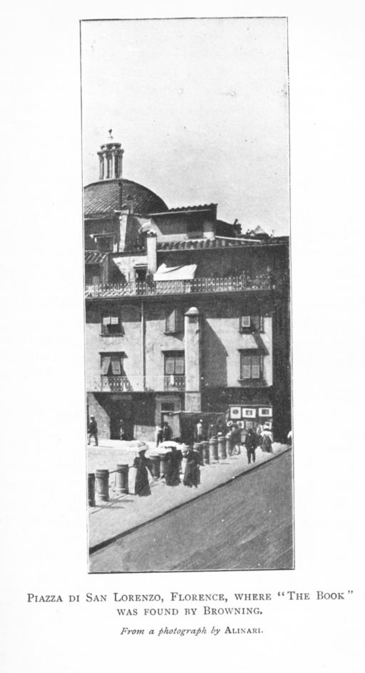 PIAZZA DI SAN LORENZO, FLORENCE, WHERE "THE BOOK" WAS FOUND BY BROWNING.