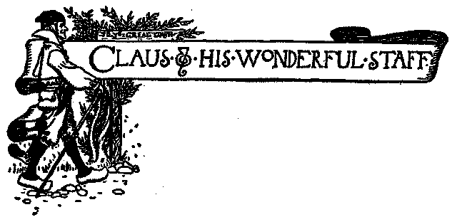 CLAUS & HIS WONDERFUL STAFF CLAUS & HIS WONDERFUL STAFF