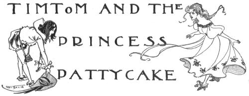 Timtom and the Princess Pattycake