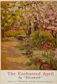 The Enchanted April, Elizabeth Von Arnim