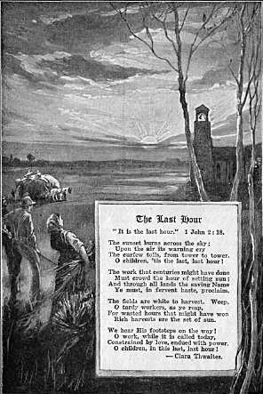 THE SUNSET HOUR  "The work that centuries might have done Must crowd the hour of setting sun."