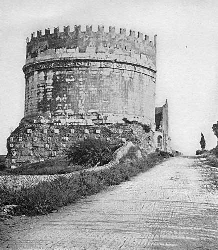 THE TOMB OF METELLA ON THE APPIAN WAY