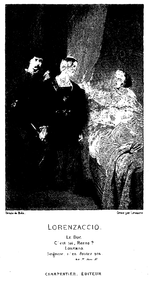 Le Duc: C'est toi, Renzo?--Lorenzo: Seigneur, n'en doutez pas