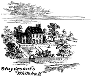 Stuyvesant's 'Whitehall'