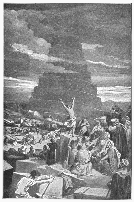 The Tower Of Babel. "The Lord did there confound the language of all the earth." Gen. 11:9. Illustration.