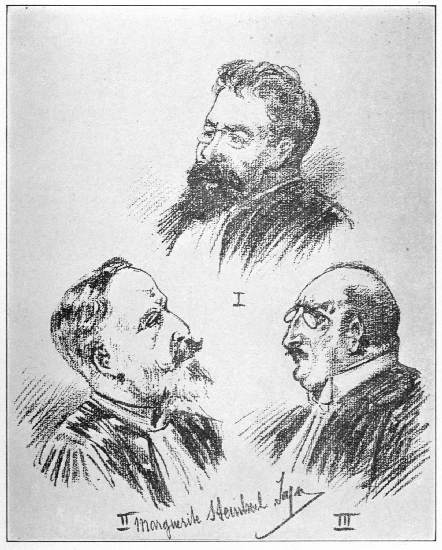 I. MY COUNSEL, MAITRE A. AUBIN II. THE JUDGE, M. DE VALLES III. THE ADVOCATE-GENERAL, M. TROUARD RIOLLE  Sketches by Mme. Steinheil