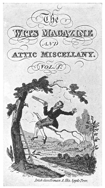 "THE WITS MAGAZINE" (2 vols., 1818) is "one of the rarest books illustrated by G. Cruikshank." A perfect copy is said to be worth £80. Another rendering by him of the above incident will be found in "The Humourist," vol. iv. (1821)