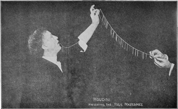 Houdini swallows 100 needles, 20 yards of thread, and brings up the needles threaded