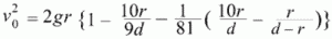 \( v_0^2=2gr\left\{1-\frac{10r}{9d}-\frac{1}{81} \left(\frac{10r}{d}-\frac{r}{d-r}\right)\right\} \)