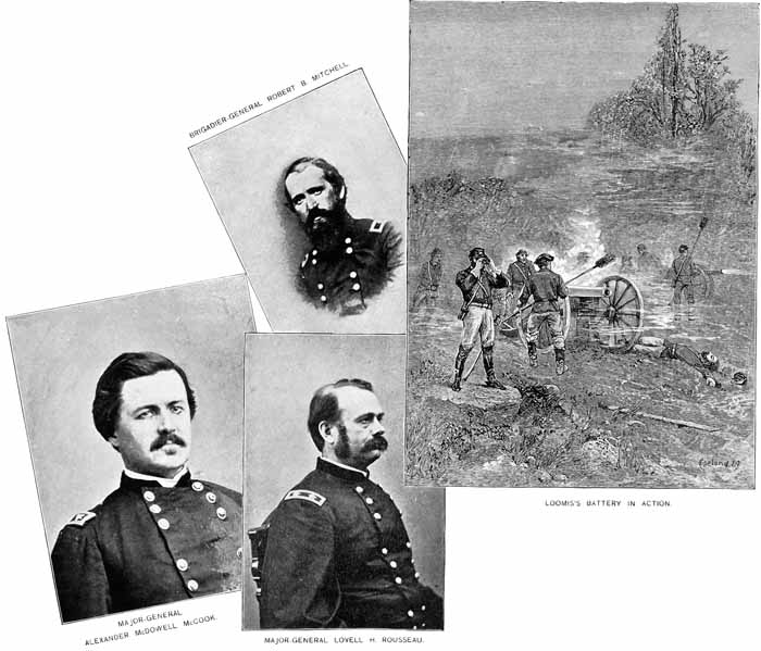 ROBERT B. MITCHELL, ALEXANDER McDOWELL McCOOK, LOVELL H. ROUSSEAU, AND LOOMIS'S BATTERY