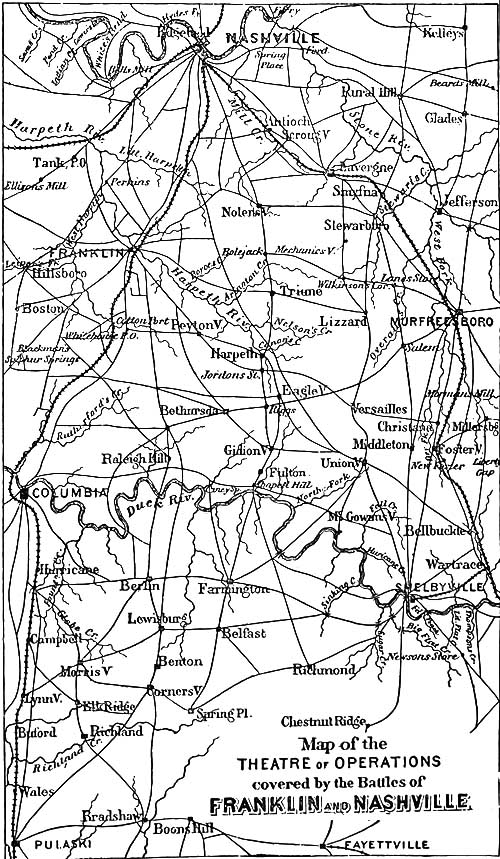 MAP OF THE THEATRE OF OPERATIONS COVERED BY THE BATTLES OF FRANKLIN AND NASHVILLE