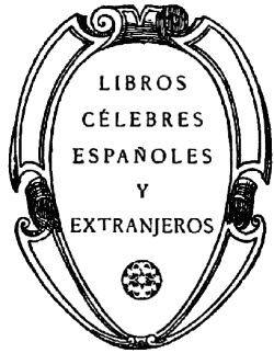 LIBROS  CÉLEBRES  ESPAÑOLES  Y  EXTRANJEROS