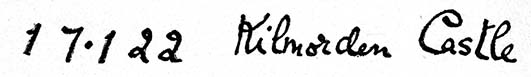 [Illustration: Indistinct cursive script which appears to say something like: 1 7 . 1 2 2 Kilmorden Castle]