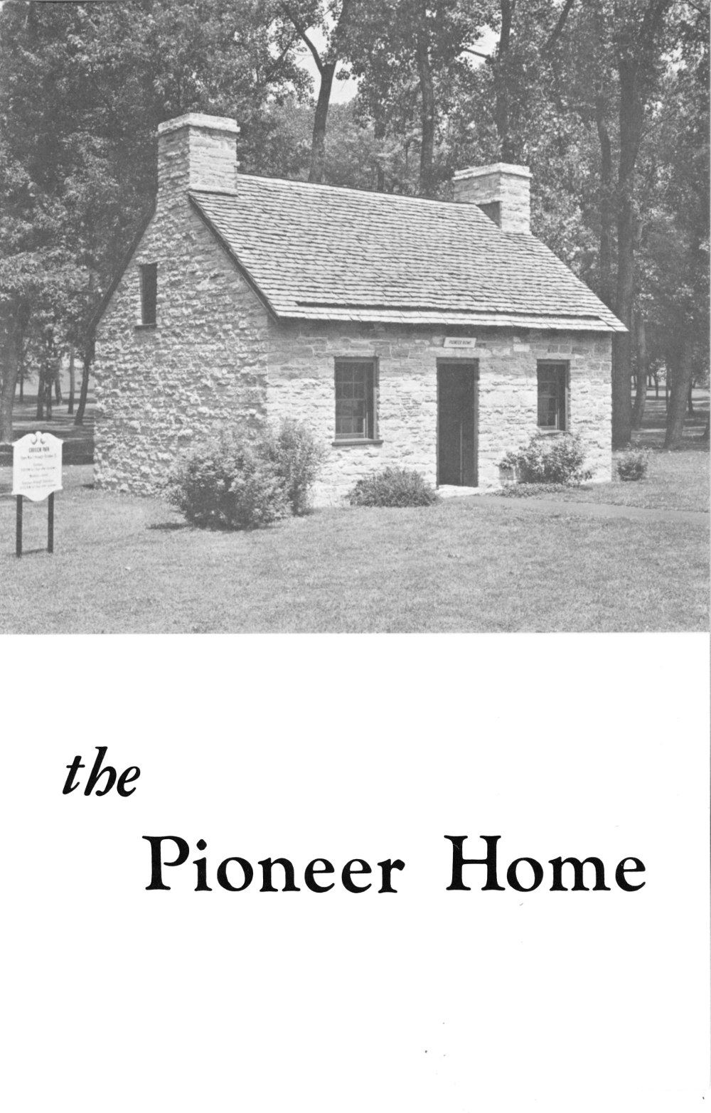 The Pioneer Home