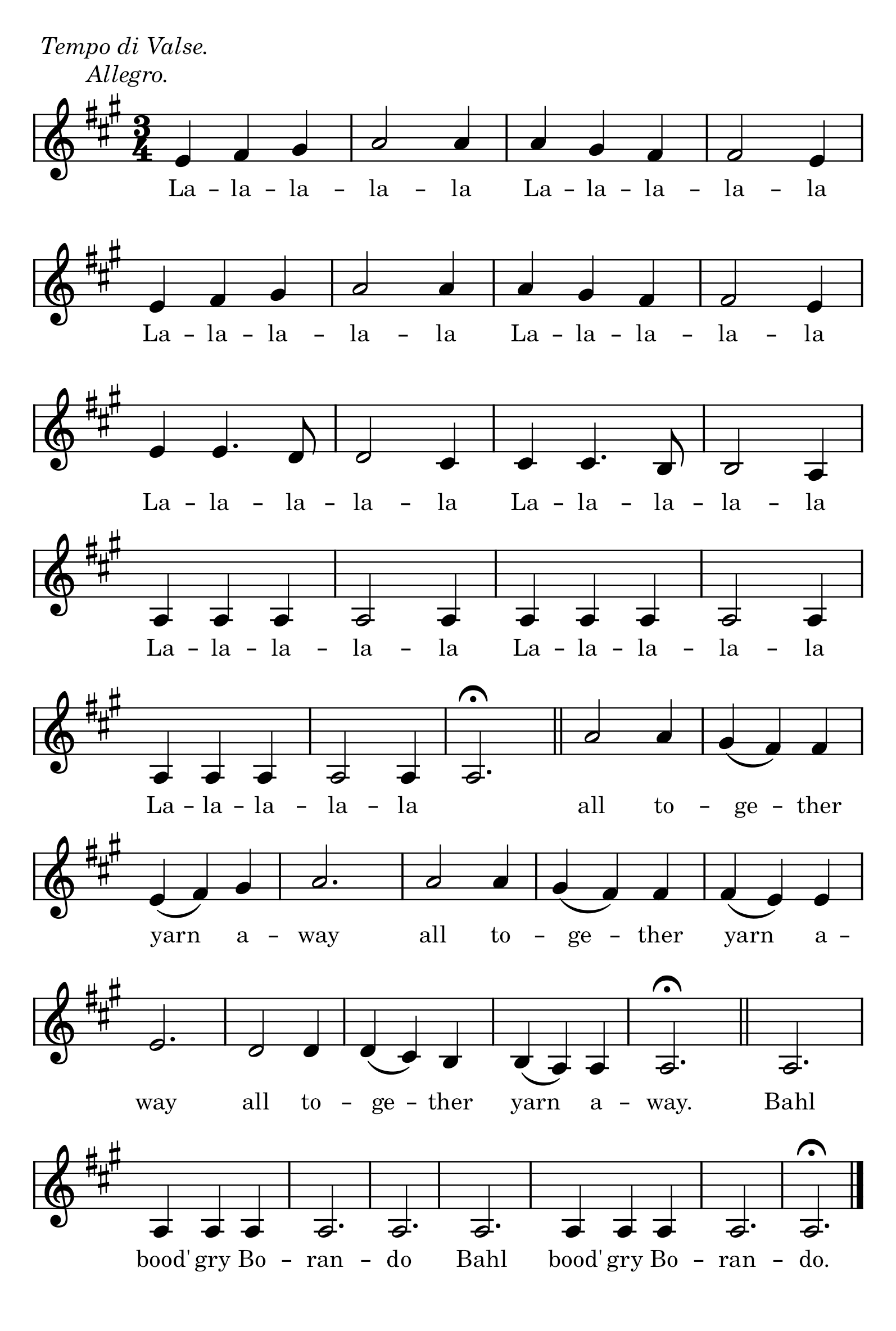 _Tempo di Valse. _Allegro._ La - la - la - la - la La - la - la - la - la La - la - la - la - la La - la - la - la - la La - la - la - la - la La - la - la - la - la La - la - la - la - la La - la - la - la - la La - la - la - la - la all to - ge - ther yarn a - way all to - ge - ther yarn a - way all to - ge - ther yarn a - way. Bahl bood’gry Bo - ran - do Bahl bood’gry Bo - ran - do.