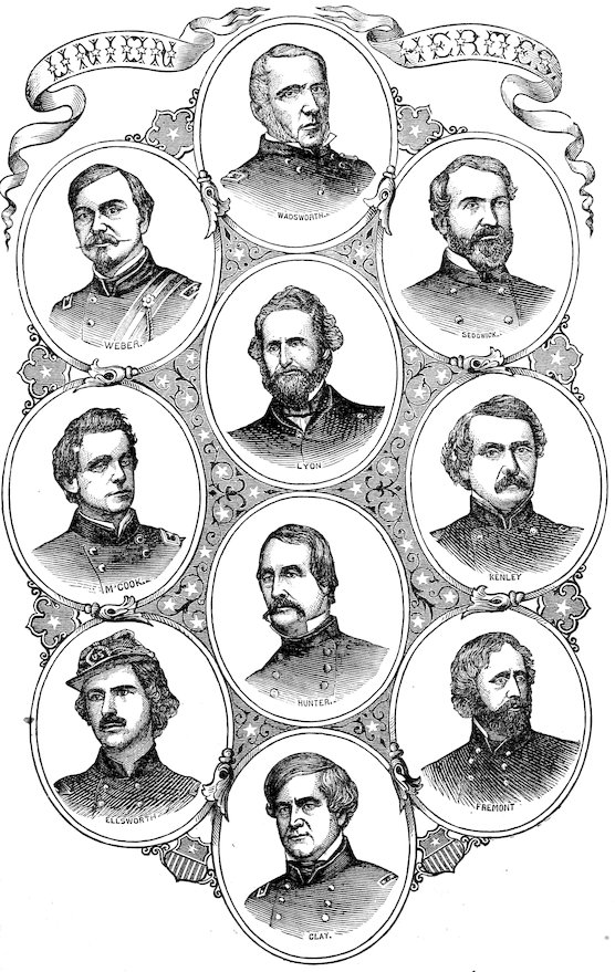 UNION HEROES WADSWORTH. WEBER. SEDGWICK. LYON. M’COOK. KENLEY. HUNTER. ELLSWORTH. FREMONT. CLAY.