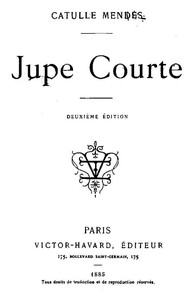Jupe courte, Catulle Mendès