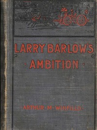 Larry Barlow's ambition, Edward Stratemeyer, W. H. Fry