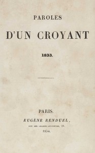 Paroles d'un croyant. 1833, Félicité de la Mennais