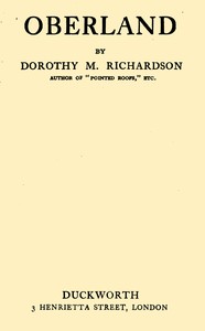 Oberland, Dorothy M. Richardson