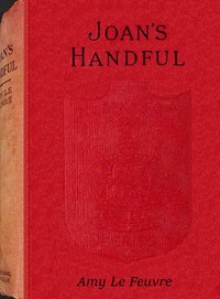 Joan's handful, Amy Le Feuvre