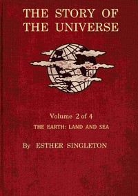 The story of the universe. Volume 2 (of 4), Esther Singleton