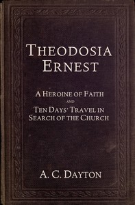 Theodosia Ernest, Amos Cooper Dayton