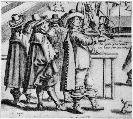 Cromwell dissolving Parliament. Be gone you
rogues/You have Sate long enough.