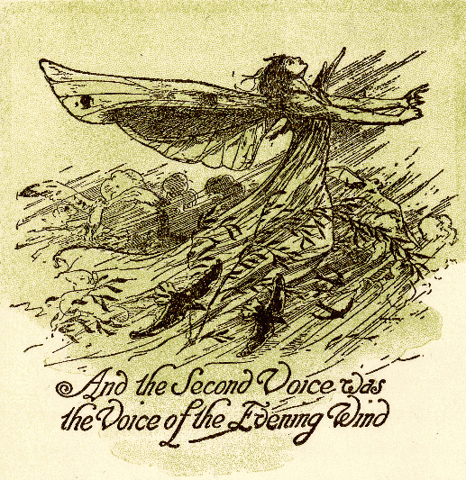 Illustration:
And the Second Voice was The Voice of the Evening Wind