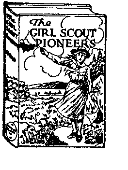 The Girl Scout Pioneers