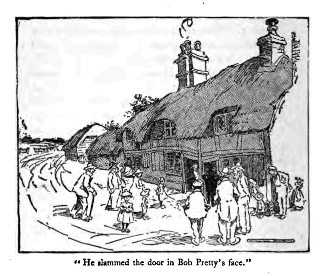 Slammed the Door in Bob Pretty's Face 181
