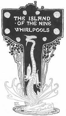 THE ISLAND
OF THE NINE
WHIRLPOOLS