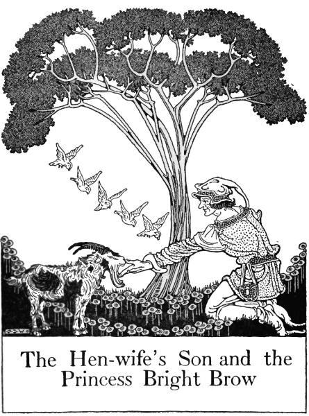 The Hen-wife's Son and the
Princess Bright Brow