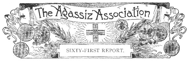 THE AGASSIZ ASSOCIATION

SIXTY-FIRST REPORT.
