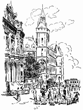 LA TOUR DE L’HORLOGE, LES “TOURS POINTUES” DE LA
CONCIERGERIE ET LE MARCHÉ AUX FLEURS