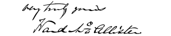 very truly yours, handwritten:

Ward Mc Allister