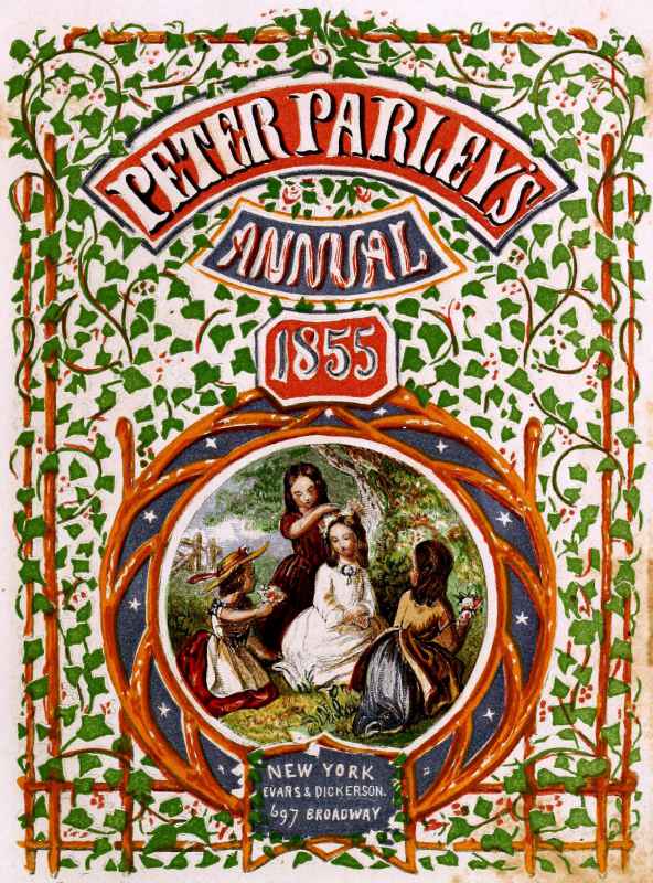 PETER PARLEY’S ANNUAL 1855 NEW YORK EVANS & DICKERSON.
  697 BROADWAY