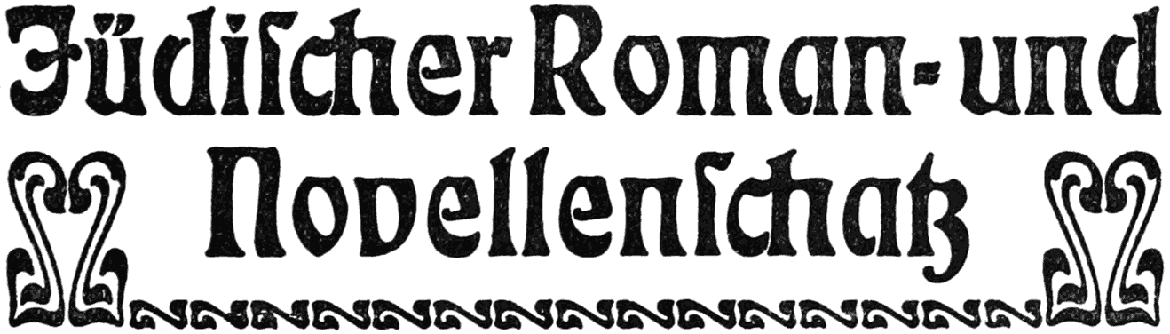 Jüdischer Roman- und Novellenschatz